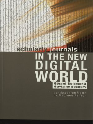 cover image of Scholarly Journals in the New Digital World